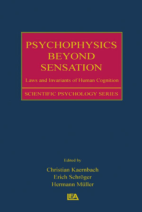 Psychophysics Beyond Sensation by Christian Kaernbach, Erich Schr”ger, Erich Schroger, Hermann Mller, Hermann Muller