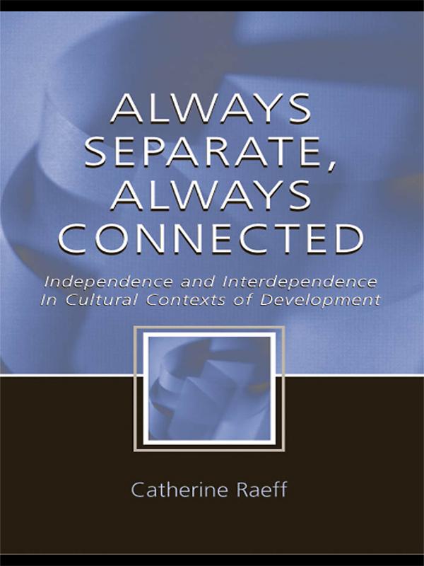 Always Separate, Always Connected by Catherine Raeff