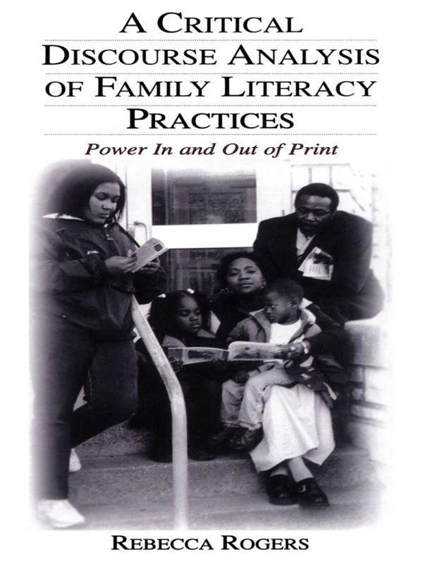 A Critical Discourse Analysis of Family Literacy Practices by Rebecca Rogers