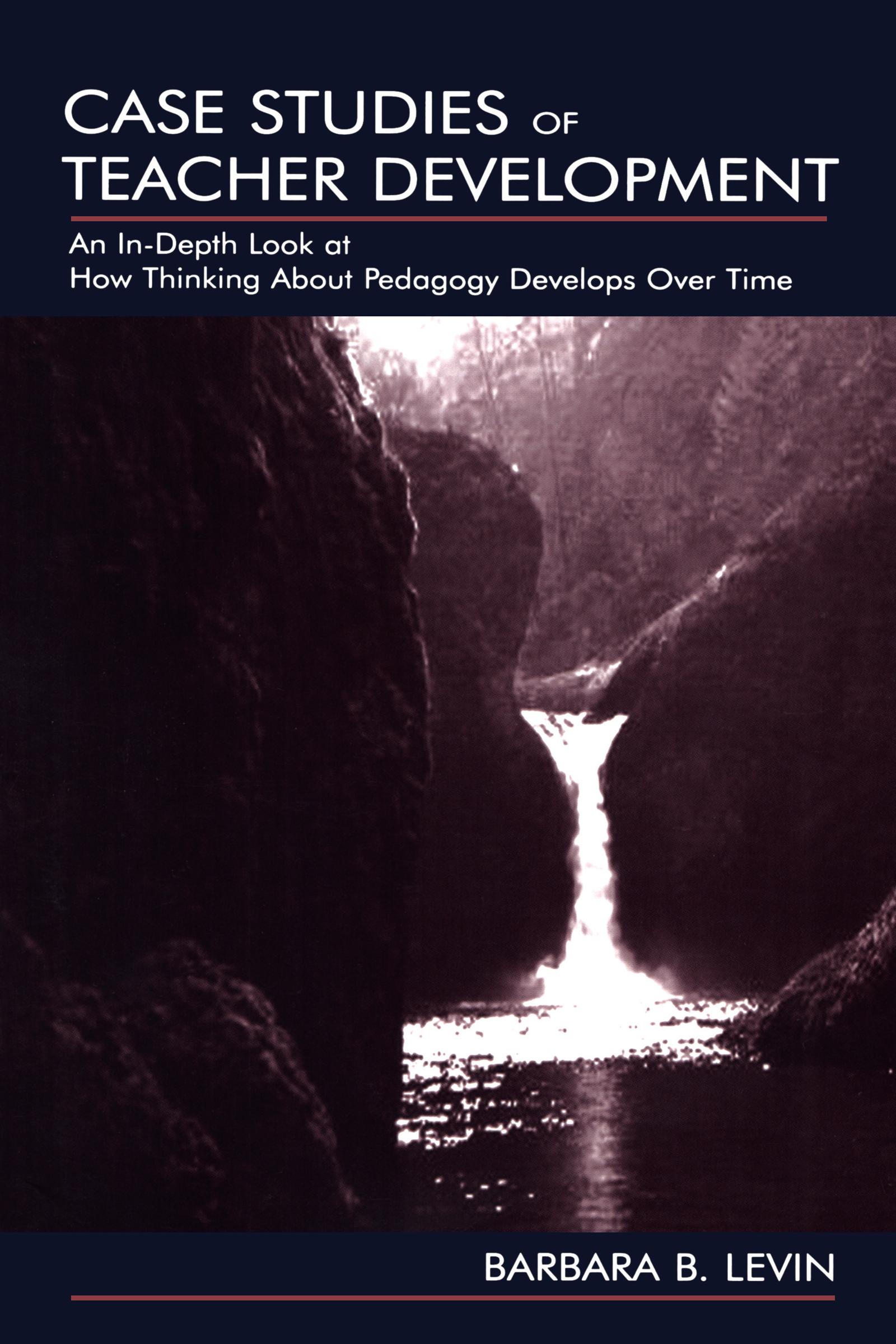 Case Studies of Teacher Development