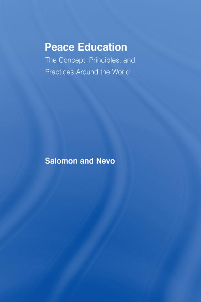 Peace Education by Baruch Nevo, Gavriel Salomon
