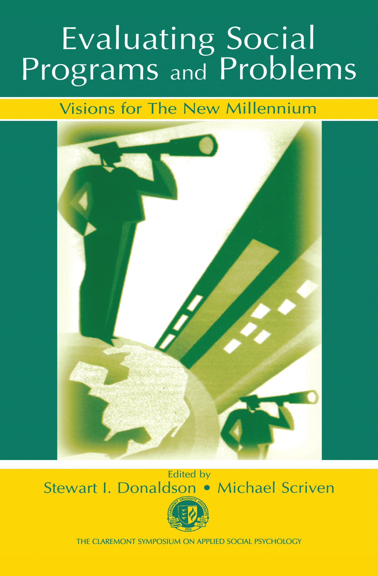 Evaluating Social Programs and Problems