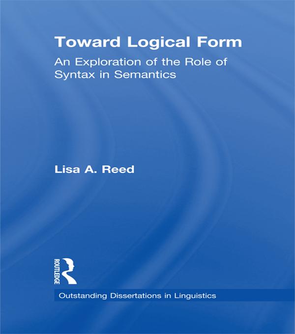 Toward Logical Form by Lisa A. Reed