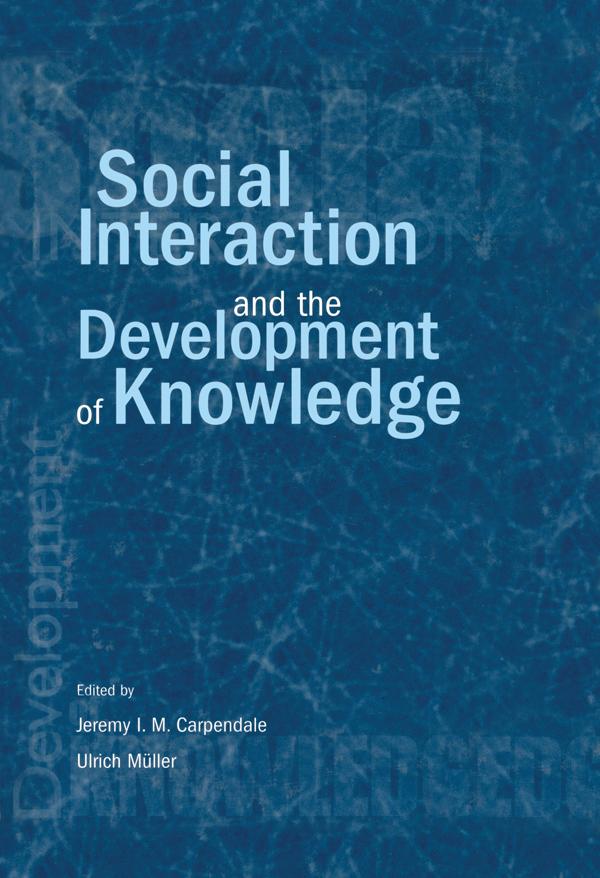 Social Interaction and the Development of Knowledge