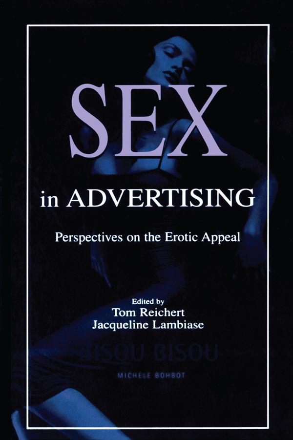 Sex in Advertising by Jacqueline Lambiase, Tom Reichert