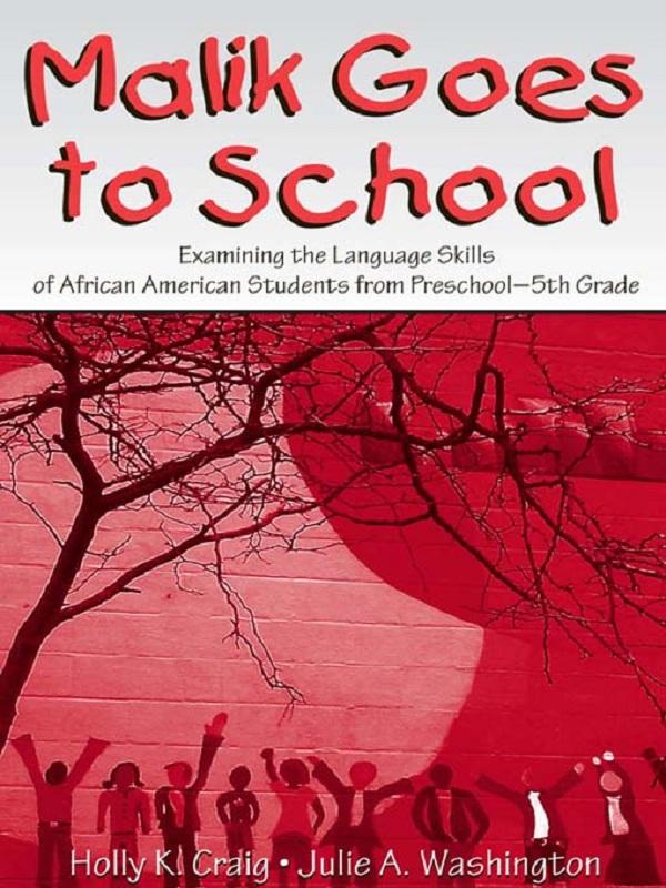 Malik Goes to School by Holly K. Craig, Julie A. Washington