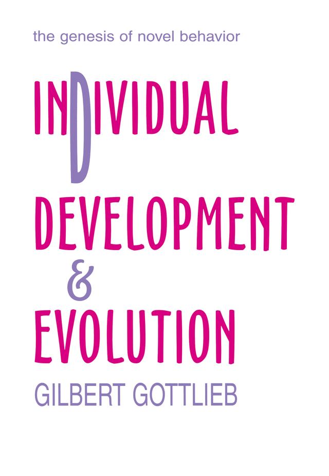 Individual Development and Evolution by Gilbert Gottlieb