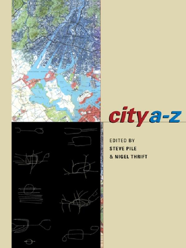 City A-Z by Nigel Thrift, Steve Pile