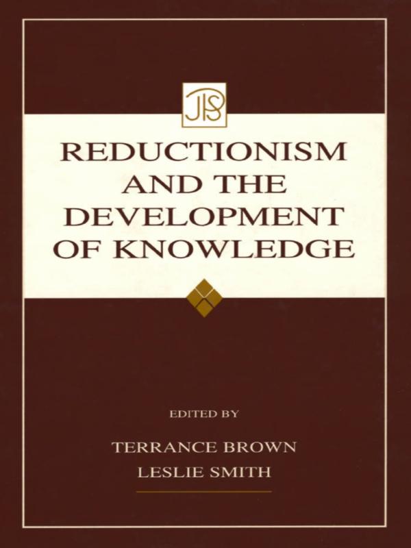 Reductionism and the Development of Knowledge