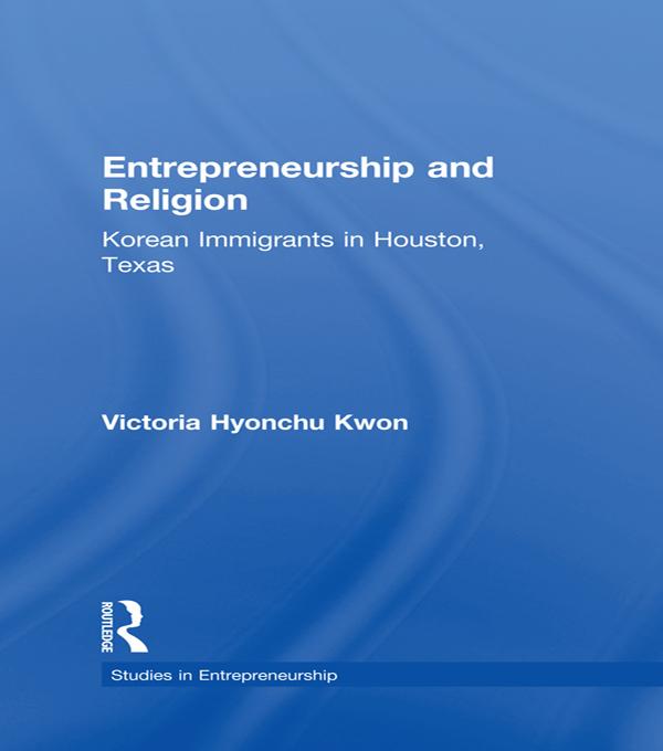 Entrepreneurship and Religion by Victoria Hyonchu Kwon