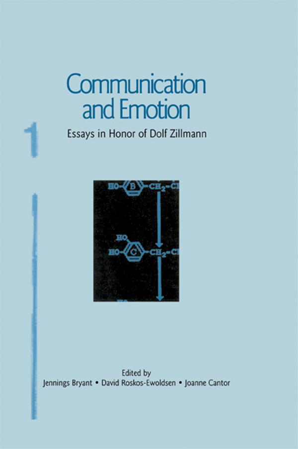 Communication and Emotion by David R. Roskos-Ewoldsen, Jennings Bryant, Joanne Cantor
