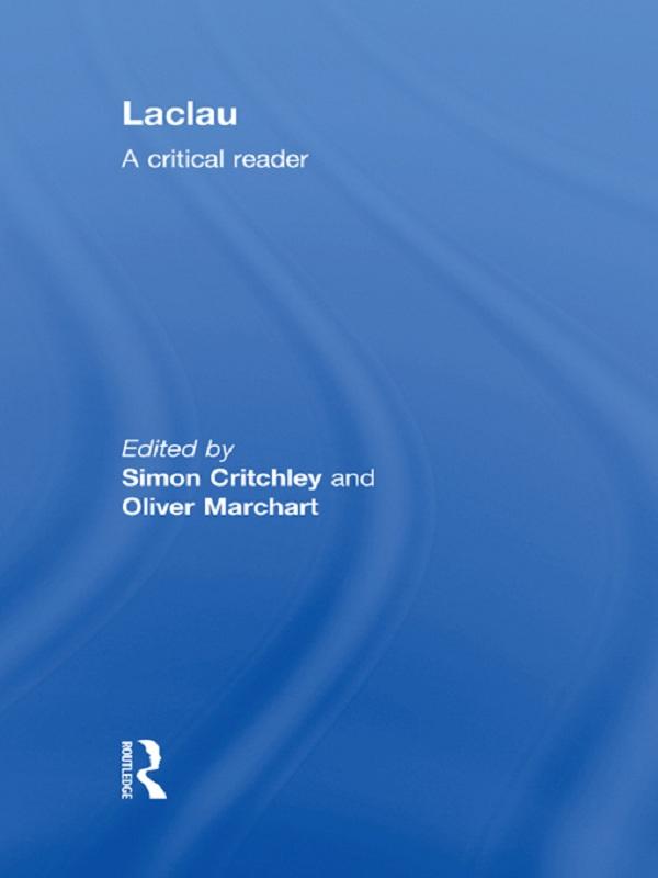 Laclau by Oliver Marchart, Simon Critchley