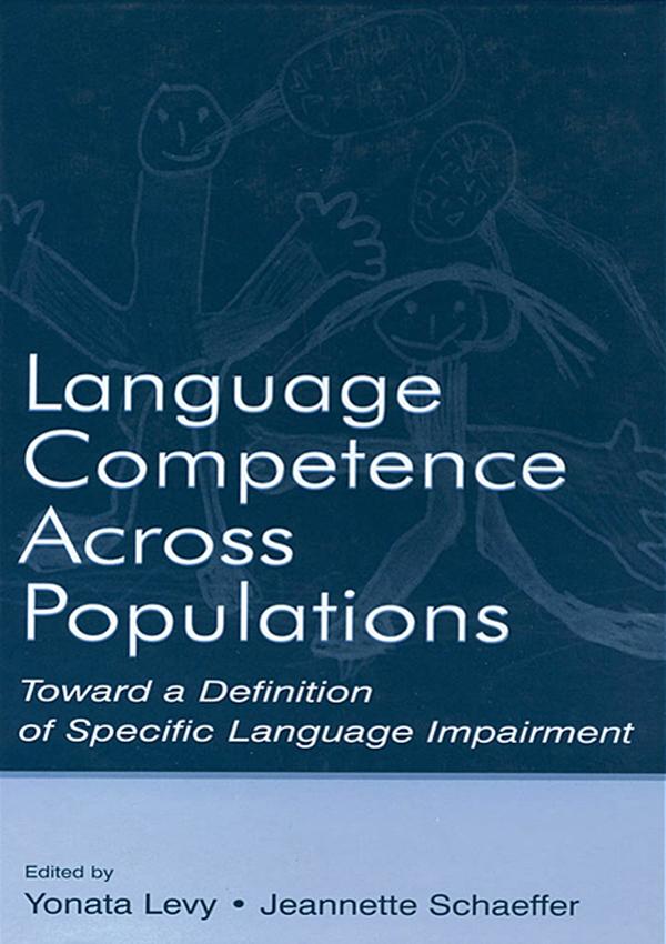Language Competence Across Populations by Jeannette C. Schaeffer, Yonata Levy