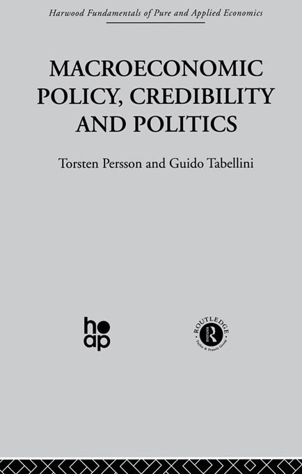 Macroeconomic Policy, Credibility and Politics by G. Tabellini, T. Persson