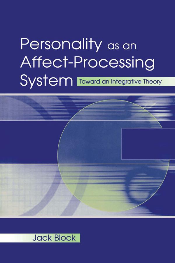 Personality as an Affect-processing System by Jack Block