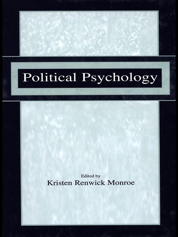 Political Psychology by Kristen Renwick Monroe