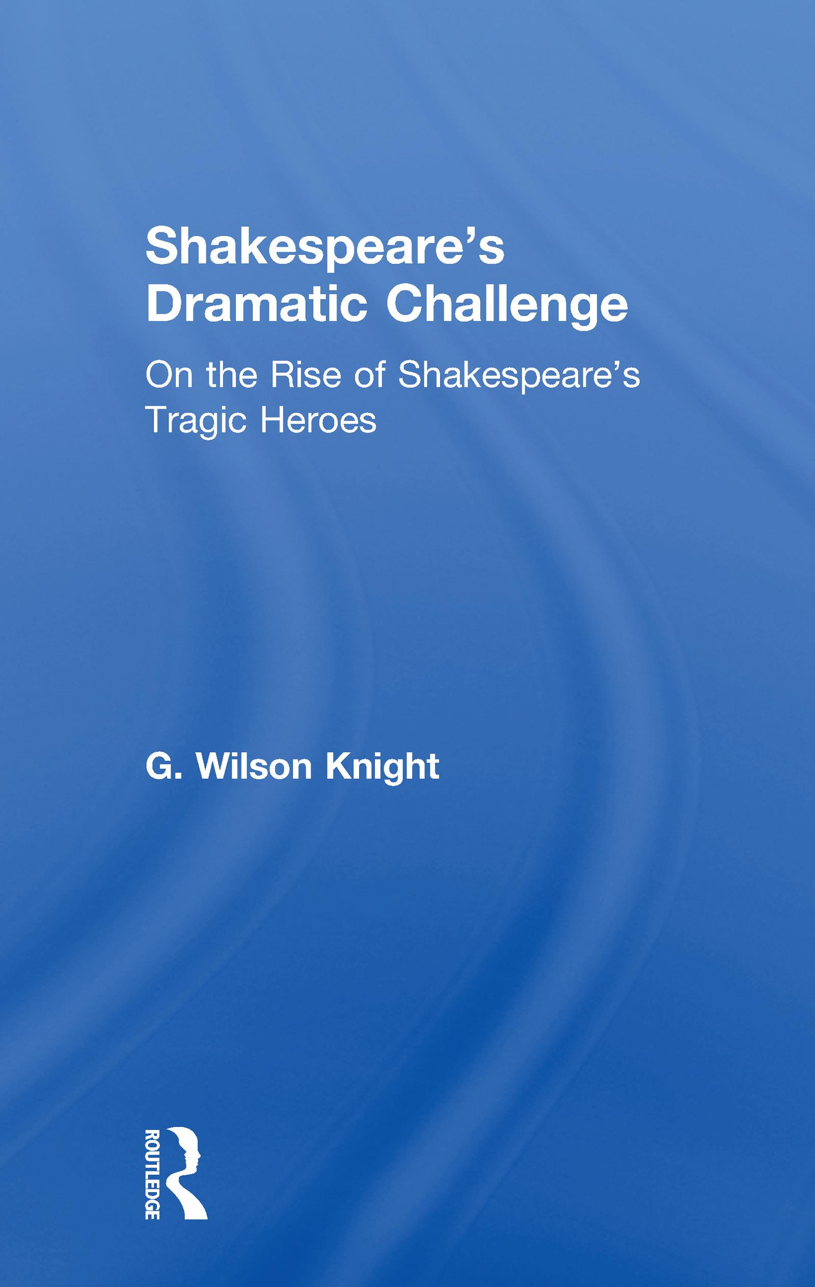 Shakespeare's Dramatic Challenge