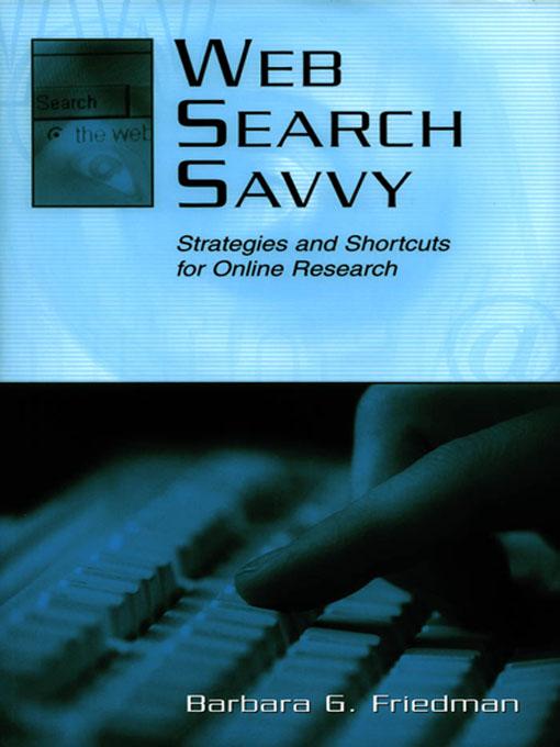 Web Search Savvy by Barbara G. Friedman