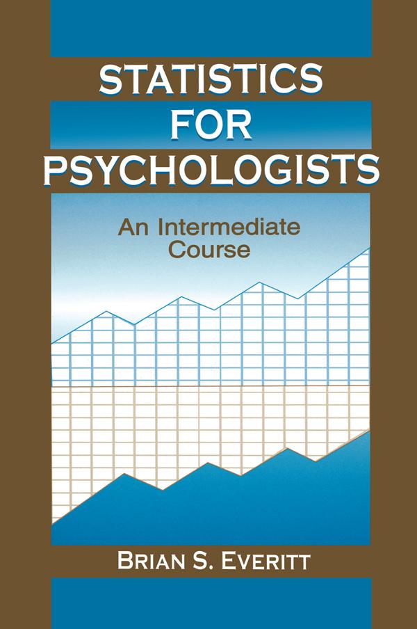 Statistics for Psychologists by Brian S. Everitt