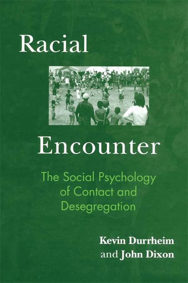 Racial Encounter by John Dixon, Kevin Durrheim