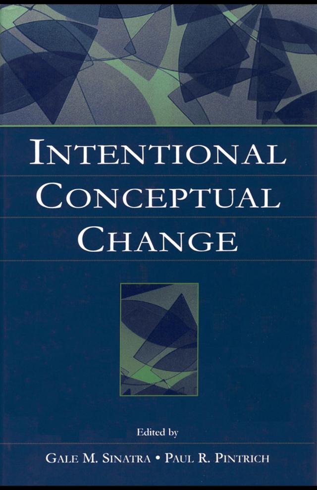 Intentional Conceptual Change by Gale M. Sinatra, Paul R. Pintrich