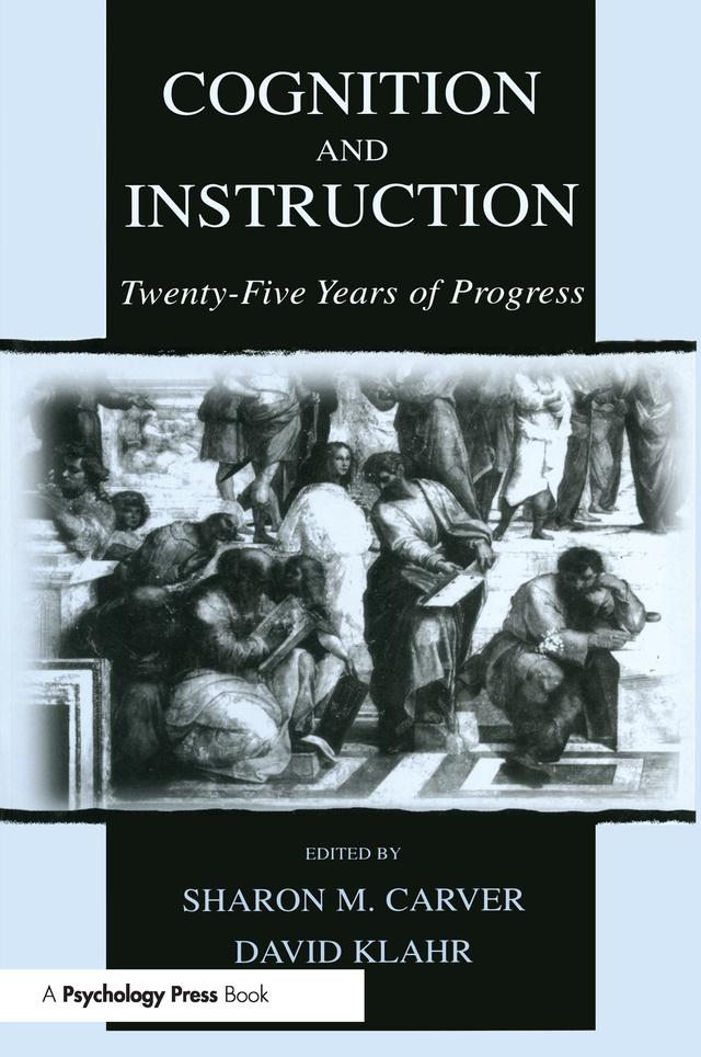 Cognition and Instruction by David Klahr, Sharon M. Carver