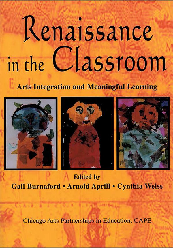 Renaissance in the Classroom by Arnold Aprill, Cynthia Weiss, Gail E. Burnaford