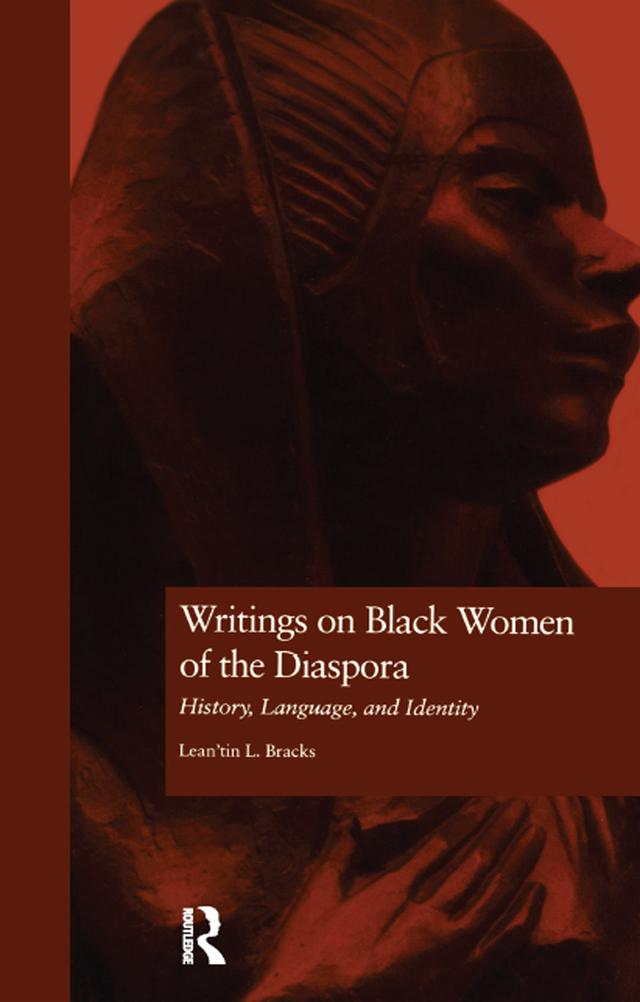 Writings on Black Women of the Diaspora by Lean'tin Bracks
