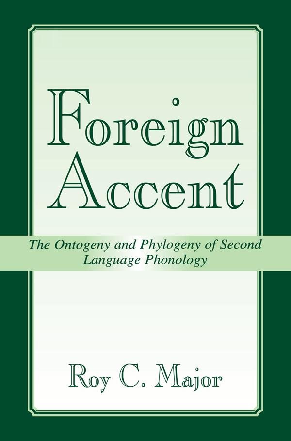 Foreign Accent by Roy C. Major