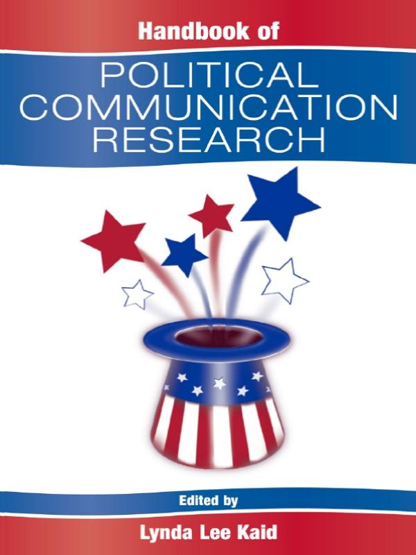 Handbook of Political Communication Research by Lynda Lee Kaid