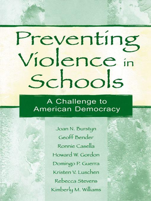 Preventing Violence in Schools by Domingo P. Guerra, Geoff Bender, Howard W. Gordon, Joan N. Burstyn, Ronnie Casella