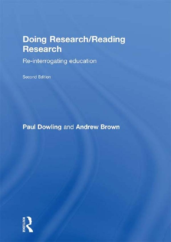 Doing Research/Reading Research by Andrew Brown, Paul Dowling