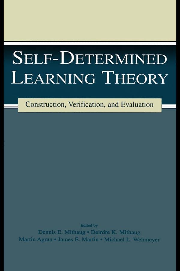 Self-determined Learning Theory by Deirdre K. Mithaug