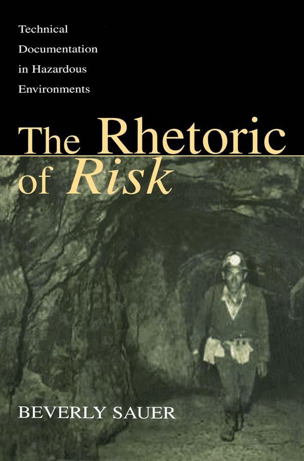 The Rhetoric of Risk by Beverly A. Sauer