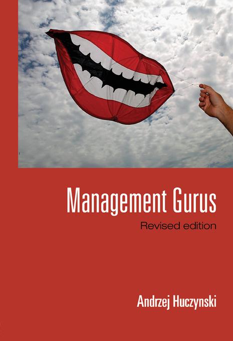 Management Gurus, Revised Edition by Andrzej Huczynski
