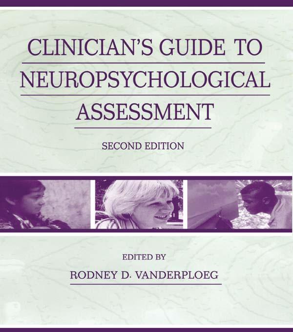 Clinician's Guide To Neuropsychological Assessment by Rodney D. Vanderploeg
