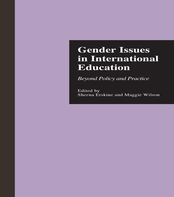 Gender Issues in International Education by Maggie Wilson, Sheena Erskine