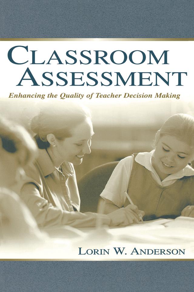 Classroom Assessment by Lorin W. Anderson