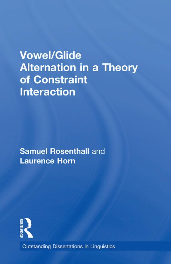 Vowel/Glide Alternation in a Theory of Constraint Interaction by Laurence Horn, Samuel Rosenthall