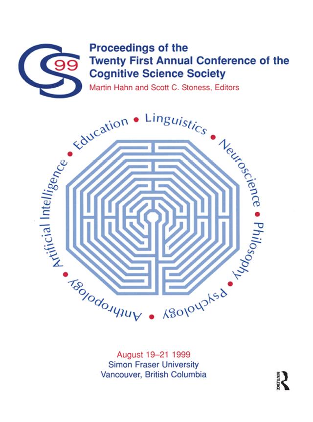 Proceedings of the Twenty-first Annual Conference of the Cognitive Science Society by Martin Hahn, Scott C. Stoness