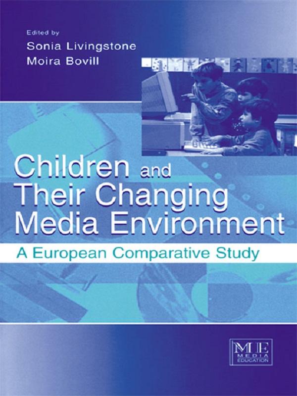 Children and Their Changing Media Environment by Moira Bovill, Sonia Livingstone