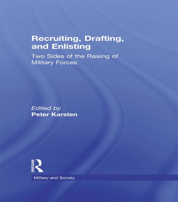 Recruiting, Drafting, and Enlisting by Peter Karsten