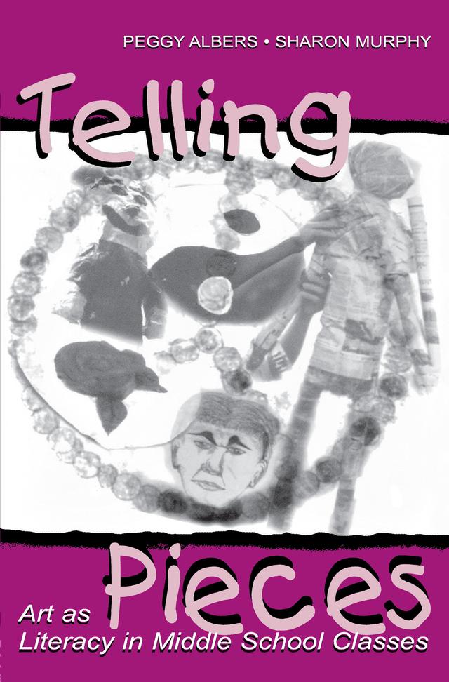 Telling Pieces by Peggy Albers, Sharon Murphy