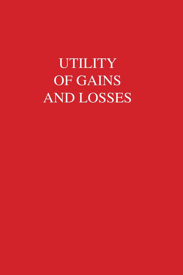 Utility of Gains and Losses by R. Duncan Luce