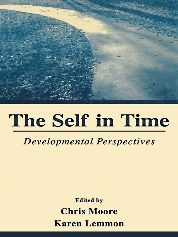 The Self in Time by Chris Moore, Karen Lemmon, Karen Skene