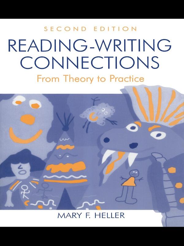 Reading-Writing Connections by Mary F. Heller