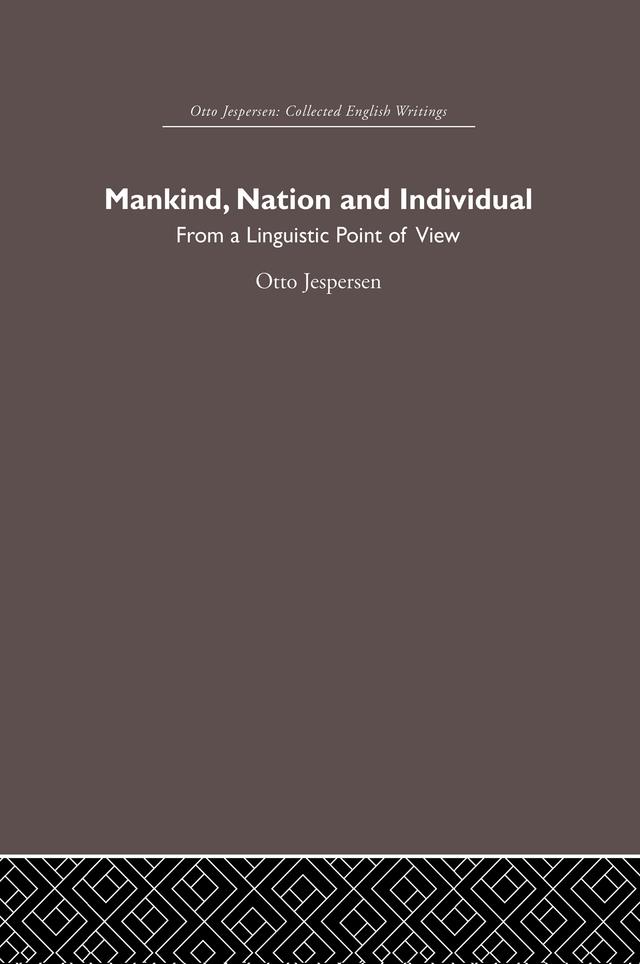 Mankind, Nation and Individual by Otto Jespersen