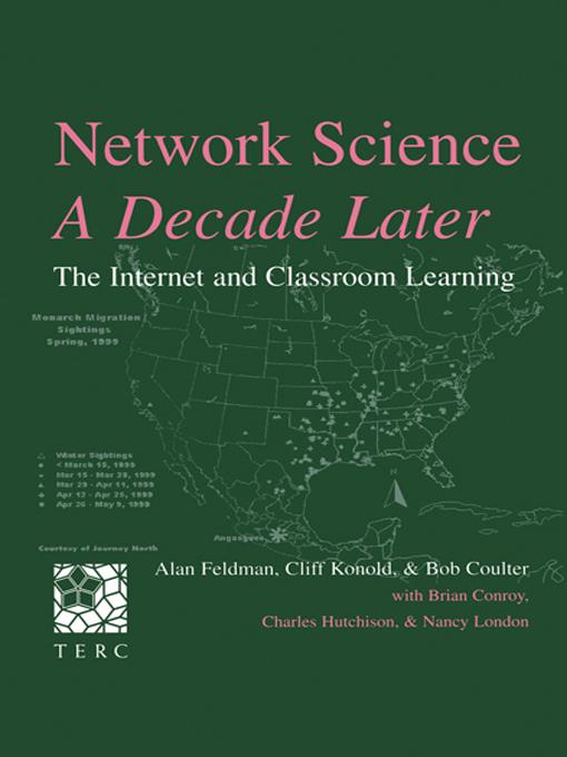 Network Science, A Decade Later by Alan Feldman, Bob Coulter, Brian Conroy, Cliff Konold