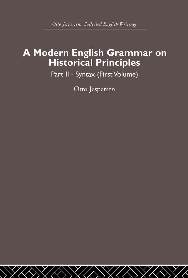 A Modern English Grammar on Historical Principles by Otto Jespersen