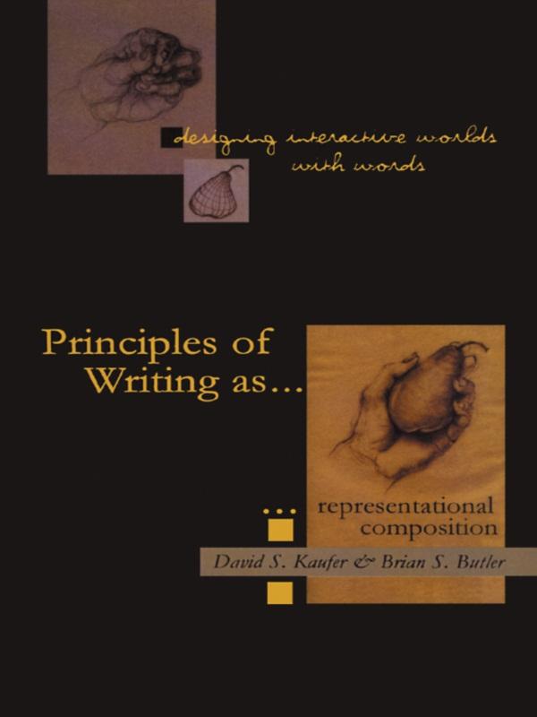 Designing Interactive Worlds With Words by Brian S. Butler, David S. Kaufer